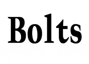 Bolts