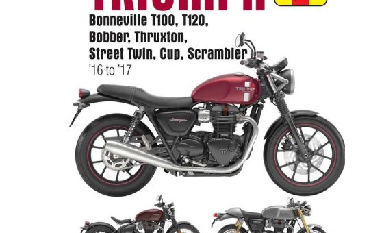 Haynes Manual - Water Cooled Triumph Bonneville T100, T120, Bobber, Thruxton, Street Twin, Cup & Scrambler (16 - 17)